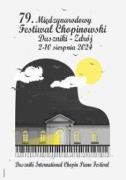 79.Festiwal Chopinowski w Dusznikach-Zdroju